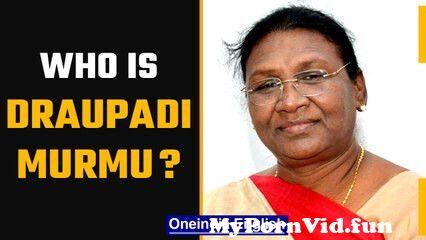 View Full Screen: draupadi murmu know all about bjp39s candidate for presidential poll 124 oneindia news news.jpg