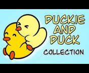 Duckie and Duck