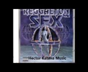 Hector Katana Music entertainment