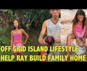 OFF GRID ISLAND FAMILY