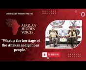 African Hidden Voices #UnmaskingAfricanTruths