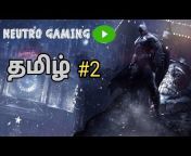 Neutro gaming Tamil