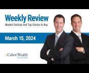 Cabot Wealth Network Videos