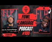 The Fowl Language Podcast