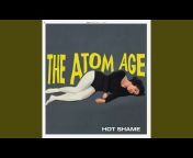 The Atom Age - Topic