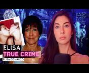 Elisa True Crime
