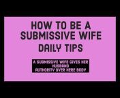 How to Be A Submissive Wife
