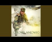 COLONEL MHLONGO - Topic