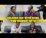 Talking Ish With Bone Show
