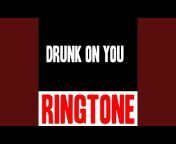 Drunk On You Ringtone - Topic