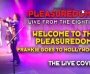 80&#39;s show WELCOME TO THE PLEASUREDOME perform their title song by Frankie Goes To Hollywood on their 2007 tour.nnWe shot this one during two different gigs (as you can tell from one or two details if you are watchful) with 5 cameras. Directed by Dominik Kuhn a.k.a Dodokay, edited by Paul Grizak, produced by Jack Herter.nnThe intro was spoken for us by the late Patrick Allen, the famous british voice actor on the