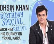 Yeh Rishta Kya Kehlata Hai star Mohsin Khan celebrates his birthday with Pinkvilla first. In his MOST HONEST chat, the actor speaks about his plans this birthday, his YRKKH journey, his biggest critics and Kaira. Mohsin opens up on how he feels &#39;facing an accident on sets is lucky for him.&#39; He also revealed his favourite Kaira song and more. Don&#39;t miss the interaction. Also, stay tuned for Part-2 of it, to be out next month Drop in your comments below. Here&#39;s wishing Mohsin, a very happy birthda