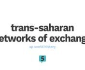 Trans-Saharan Exchange Networks: 1200-1450 CE deals with trade in Unit 2