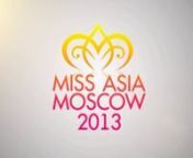 Международный конкурс «MISS ASIA MOSCOW» - это уникальный проект, ставший для московской молодежи за короткое время долгожданным праздником красоты и таланта. Организаторам конкурса удалось воплотить в жизнь идею показать красоту стремящихся реализовать себя девушек различны