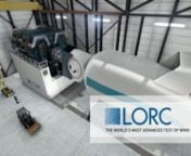LORC Nacelle Testing - the world&#39;s most advanced and realistic test of wind turbines