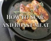 Searing meats gives them a golden-caramelized color and then finishing it with a roast in the oven allows meat to cook evenly. See how we do the sear and roast with chicken breasts here.nnLearn more about Cook Smarts: http://www.cooksmarts.com