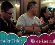 Hutt Valley Ukulele OrchestraUke e o keee night from keee