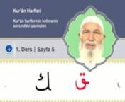 Ders 1 / Sayfa 5 - Kuran harflerinin kelimenin sonundaki yazılışlarınnhttp://www.kuranelifbasi.com