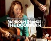 Episode 171: Mandolin Orange (The Doorman) from mandolin
