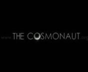 Teaser-trailer from the movie The Cosmonautn(thecosmonaut.org)nnThis teaser has been created ex profeso and none of it&#39;s images will appear in the resulting movie.nnThe handsome actor is Carlos Martínez-AbarcanThe amazing sound was recreated by Rubén DuránnThe visuals where in charge of Daniel Torrelló (fotofija.es) who made the cinematography with a Canon 5D MarkII, a 50mm 1.8 and a 70-200mm from Canon, Ezequiel Romero and Angel Trancón made the graphics and Juan Cabrera (filmbakers.com) t