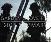 This is a summary of the significant moments in the GGFD during 2015.We thank everyone who contributed to the video production.nnPhotos: Captain Thanh Nguyen, Pastor Fernando Villicano, members of the GGFD and the communitynVideo: Captain Thanh NguyennMusic: Garden Grove TV3 staffnnWe hope you enjoy it, and have a better understanding of what the Garden Grove Fire Department does.