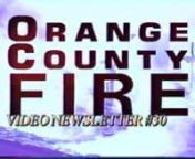 The Orange County Fire Authority Video Newsletter - 1st Quarter 1998