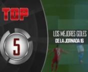 TOP 5 goles J16 from 5 j