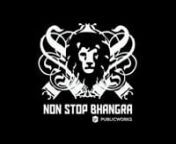 Non Stop Bhangra is a 14+ year production voted