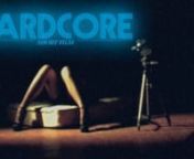 HARDCORE directed by Alberto Viavattenen(Italian with english subtitles)nA movie director struggling with a difficult casting...nnOfficial Selections:nFantastic Fest (Austin, Texas)nFantasia Film Festival (Canada)nTromadance (U.S.A.)nTrash Film Festival (Croatia)