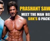Trainer Prashant Sawant​ started his journey 20 years back and today has been training actors like Shah Rukh Khan​, Amitabh Bachchan​, Abhishek Bachchan​, Varun Dhawan​ among others. In a tell-all interview, Prashant shares his journey with PinkVilla​. Body Sculptor​