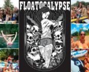 THE GNARLIEST FLOAT TRIP IN THE USA!nJELLO WRESTLING, WET T-SHIRT CONTEST, AND MORE ALL ON THE BLACK RIVER!nPARTY ON AT FLOATOCALYPSE.COM!