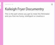 The Kaileigh Fryer documentary from kaileigh