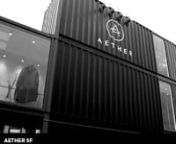 Located at The Proxy in San Francisco, AETHERsf is our first stand-alone retail store.It was constructed from three 8&#39; x 9.6&#39; x 40&#39; shipping containers and features a custom glass-encased cantilevered lounge, reclaimed oak floors, and a