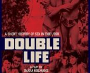 Double Life: A Short History of Sex in the USSR from birth masturbation