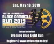 The 15th Annual Blake Gammill 5K and 1 Mile Run/Walk takes place Saturday, May 18, 2019 at Boundary Waters Park, 5000 Hwy 92/166, Douglasville, GA 30135nnThis year will be an EVENING BLUE LIGHT RUN!All run events will be on a combination of roads, grass and trails.For the safety of everyone, no pets, headphones or strollers are permitted on course.n5K Run/Walk begins at 7:30 PM n1-Mile Run/Walk at 7:00 PMnnThis race is in honor of Douglas County Sheriff’s Deputy Blake Gammill, who was kill