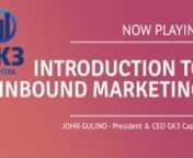 GK3's Inbound University - Intro to Inbound from gk3