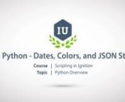 Basic Python - Dates, Colors, and JSON Strings from basic json
