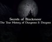 In depth view on origin of DnD through Blackmoor. System theory and Robert Kuntz.