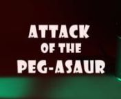 Attack of the Peg-asaur from asaur