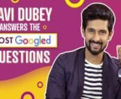 The handsome Ravi Dubey recently met Pinkvilla and answered some of the &#39;Most Googled Questions.&#39; The questions left the actor in splits and he also gave a lot of cheeky answers and hacks to the questions asked. Watch on the video to find out more. nnRavi Dubey is an Indian television and film actor. He began his acting career in 2006 with a parallel leading role in DD National&#39;s television show &#39;Yahan Ke Hum Sikandar&#39;. However, he gained immense popularity with his role in the family drama, Saa