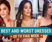 It’s a Saturday yet again and we’ve had a good run in the past week with our TV celebrities looking not less than a superstar. Fashion has definitely become their middle name and their style game is reaching new heights with every passing day. So without wasting any time let’s find out who is the best and worst dressed TV celeb from the week gone by.