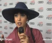 AFI Fest: Mariam Al Ferjani talks about making of