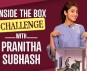 The gorgeous Pranitha Subhash recently came down to Pinkvilla&#39;s office and played an interesting game with us. The actress took the &#39;What&#39;s in the box&#39; challenge and performed really well. The challenge had 5 rounds and in each round, she had to guess what was inside the box without looking or peeping in. Watch on to see what was inside the box and who won this interesting game. nnPranitha Subhash is an Indian actress who predominantly appears in Kannada, Telugu and Tamil films. She debuted with