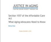 Section 1557 of the Affordable Care Act incorporates existing civil rights laws that protect against discrimination on the basis of race, ethnicity, sex, age, and disability, and applies them directly to the provision and delivery of health care. This webinar, Sec. 1557 Civil Rights Protections - What Aging Advocates Need to Know, hosted especially for LAAAC members, will explore how the protections of Section 1557 affect the obligations of Medicare and Medicaid programs and providers serving ol