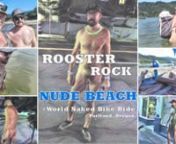 In this video, Rain &amp; Scott visit Portland, Oregon&#39;s other clothing-optional beach, Rooster Rock. They traverse the mighty Columbia River, clothes-free, to get to Sand Island. The guys then explore the entire island and also hit the trails on the other side of the beach. nnAlso included is a quick look at the World Naked Bike Ride (WNBR) which attracted upwards of 10,000 people. nnTime is also spent with their pups including a bloodhound who just recovered from pneumonia. nnDon&#39;t miss FFL&#39;s
