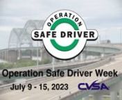 CVSA Operation Safe Driver WeeknJuly 9 - 15, 2023