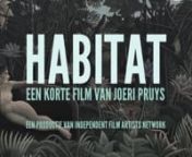 Habitat is een korte film van Joeri Pruys die mede-geproduceerd wordt door IFAN. De teaser is te vinden op onze website (ifanetwork.nl/habitat), cinecrowd (http://bit.ly/qIHkab) en op habitatmovie.com. Via cinecrowd hopen we genoeg geld te kunnen inzamelen om het project te realiseren. Dus kijk op cinecrowd.nl en steun Habitat! Donaties beginnen al bij 20 euro, en bij alle pakketten zitten goodies. nnSynopsisnSarah en Mart zijn een jong stel. Ze zijn net naar een nieuwe woning verhuisd, een groo