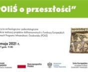 Odkrycia archeologiczne i paleontologiczne w trakcie realizacji projektów dofinansowanych z Funduszy Europejskich w ramach Programu Infrastruktura i Środowisko (POIiŚ)