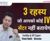 Many IVF Centre is not certified by the government, ICMR, and PNDT.nn1- These IVF Centres give wrong information about IVF success rate. They say increased number of IVF success rate than actual. You need to inspect this thing at your end. You can check this by patient reviews and feedback. n2- These IVF Centres attract you by giving lesser amounts or discounts. But after registration, they charge 2x or 3x. For this, you need to confirm about the complete cost of medicine and tests before starti