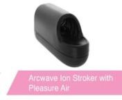 http://www.pinkcherry.com/products/arcwave-ion-stroker-with-pleasure-air (PinkCherry USA)nhttp://www.pinkcherry.com/products/arcwave-ion-stroker-with-pleasure-air (PinkCherry Canada)nnPsst...have you ever heard of the Pacinian corpuscle? No? We hadn&#39;t either, and unless you&#39;re an anatomist or a neurologist, there&#39;s a pretty good chance that you haven&#39;t, either. The Pacinian corpuscle is not a type of alien space technology or a doom metal band (it would be a good name for either of those things,